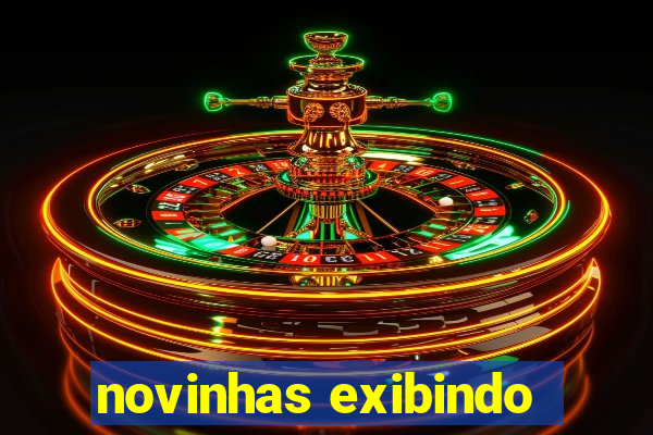 novinhas exibindo